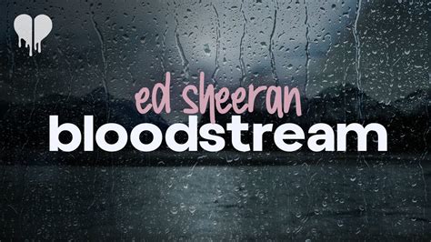 ed sheeran - shape of you lyrics|ed sheeran bloodstream lyrics.